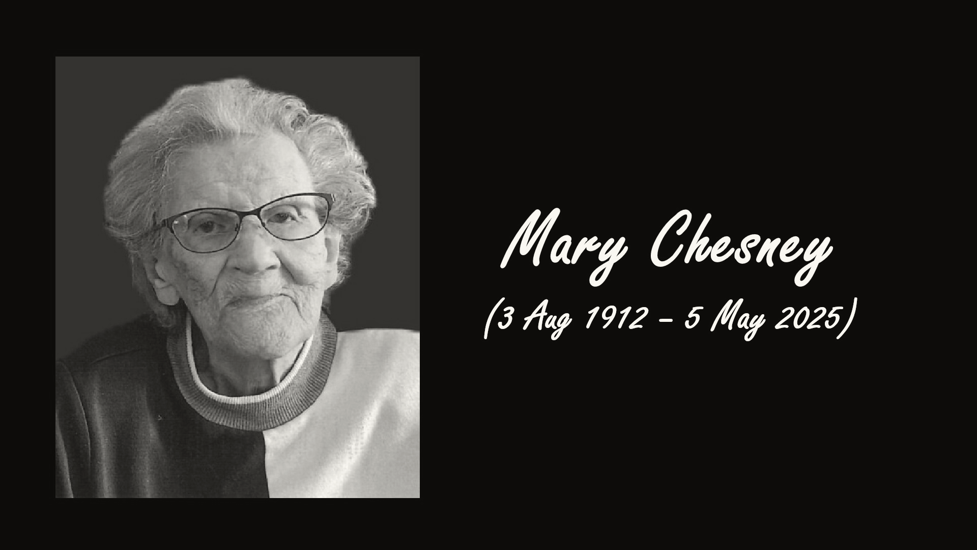 Mary Chesney (1912-2025).