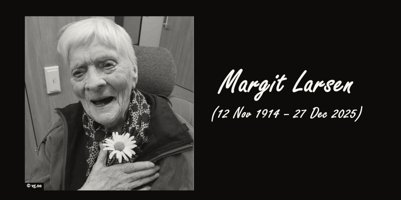 Margit Larsen, Norway’s Oldest Resident, Dies at 111
