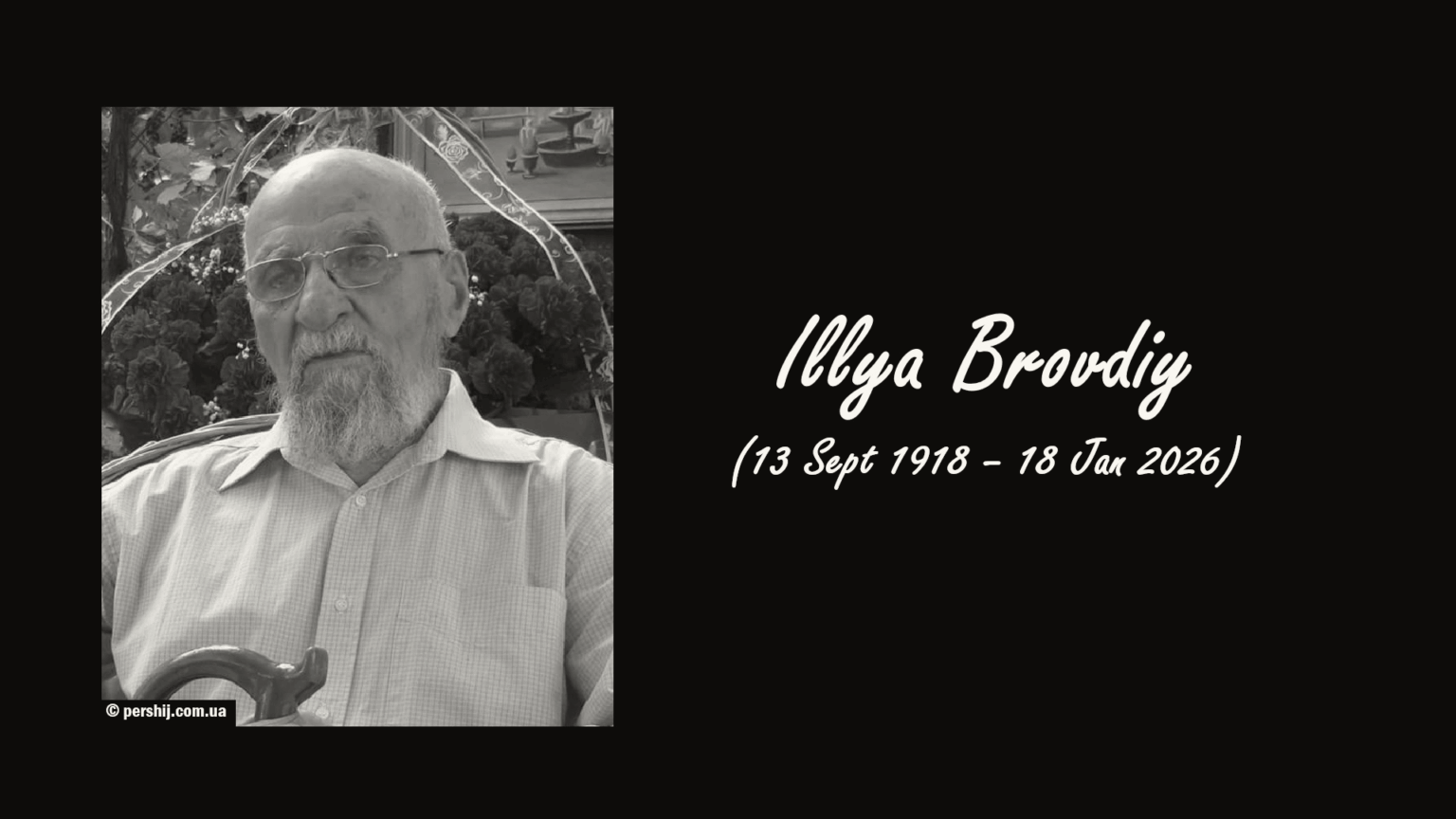 Illya Brovdiy, Ukraine's Oldest Known Man, Dies at 107 - LongeviQuest