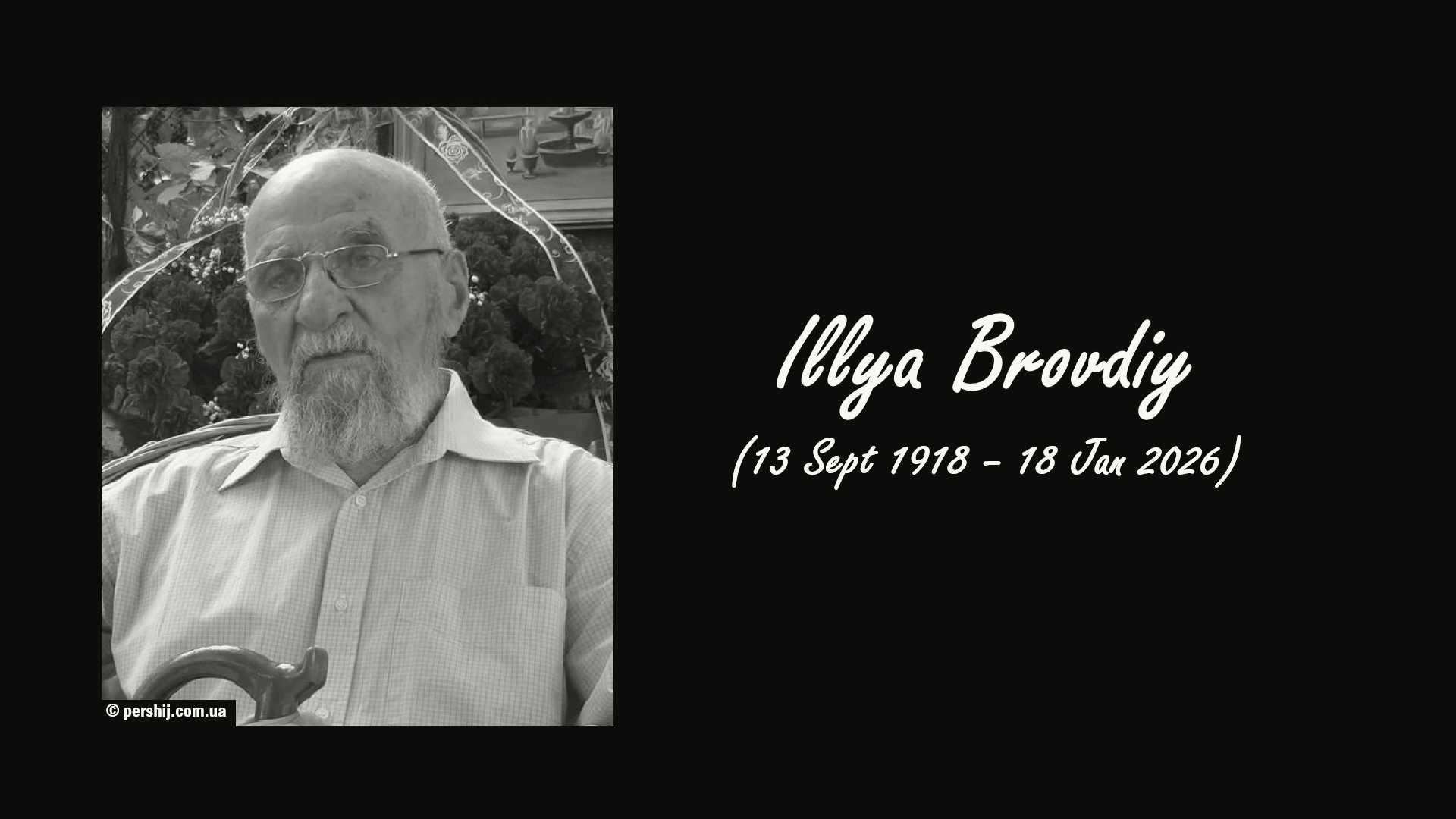 Illya Brovdiy, Ukraine's Oldest Known Man, Dies at 107