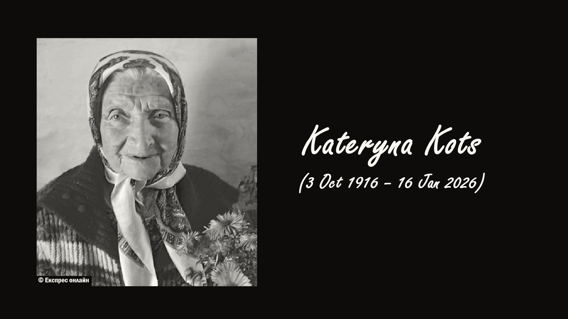 Kateryna Kots, Ukraine's Oldest Resident, Dies at 109
