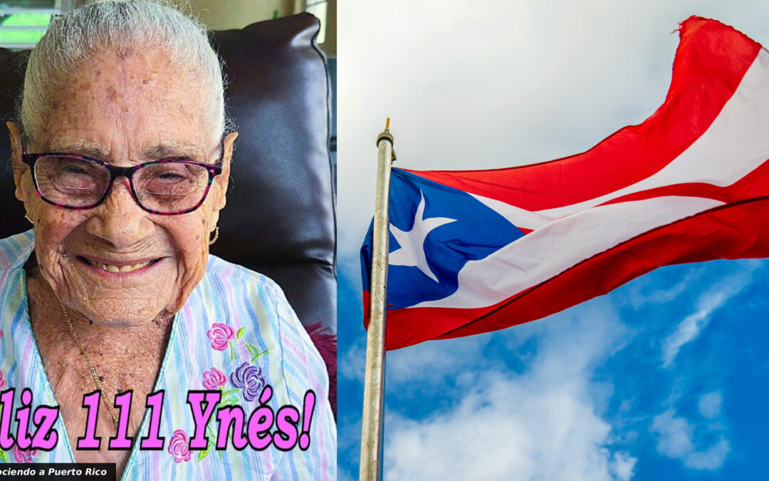 Puerto Rican Woman Ynés María de Jesús Garay Turns 111